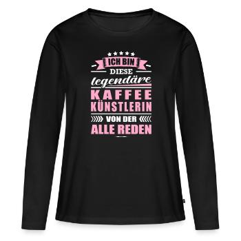 Ich Bin Diese Legendäre Kaffeekünstlerin - Frauen Premium Bio Langarmshirt - Schwarz - Vorne - Julia (174cm)
