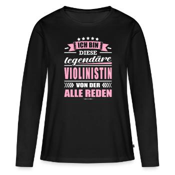 Ich Bin Diese Legendäre Violinistin Musikerin - Frauen Premium Bio Langarmshirt - Schwarz - Vorne - Julia (174cm)