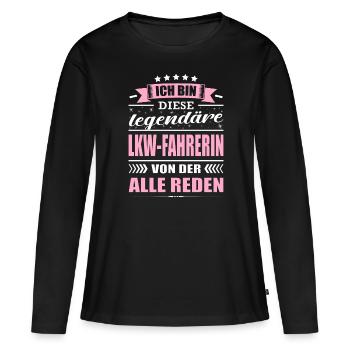 Ich Bin Diese Legendäre LKW-Fahrerin - Frauen Premium Bio Langarmshirt - Schwarz - Vorne - Julia (174cm)
