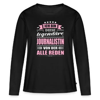 Ich Bin Diese Legendäre Journalistin - Frauen Premium Bio Langarmshirt - Schwarz - Vorne - Julia (174cm)