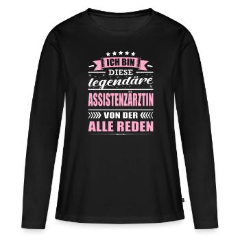 Ich Bin Diese Legendäre Assistenzärztin - Frauen Premium Bio Langarmshirt - Schwarz - Vorne - Julia (174cm)