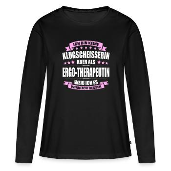 Ich Bin Keine Klugscheisserin Ergo-Therapeutin - Frauen Premium Bio Langarmshirt - Schwarz - Vorne - Julia (174cm)