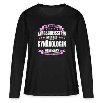 Ich Bin Keine Klugscheisserin Gynäkologin Arzt - Frauen Premium Bio Langarmshirt - Schwarz - Vorne - Julia (174cm)