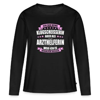 Ich Bin Keine Klugscheisserin Arzthelferin MFA - Frauen Premium Bio Langarmshirt - Schwarz - Vorne - Julia (174cm)