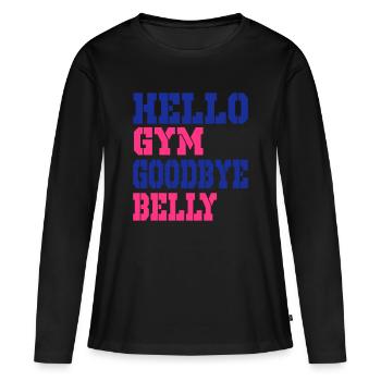 Hallo Gym auf Wiedersehen Bauch - Frauen Premium Bio Langarmshirt - Schwarz - Vorne - Julia (174cm)