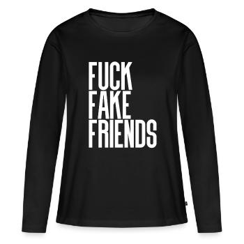 Fuck Fake Friends - Frauen Premium Bio Langarmshirt - Schwarz - Vorne - Julia (174cm)