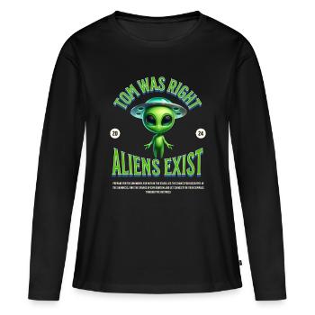 Tom avait raison - il y a des extraterrestres - T-shirt manches longues Premium bio Femme - noir - Devant - Julia (174cm)