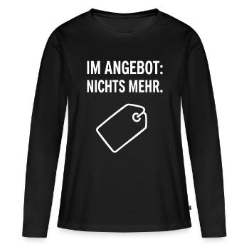 Scherz design: im Angebot nichts mehr - Frauen Premium Bio Langarmshirt - Schwarz - Vorne - Julia (174cm)