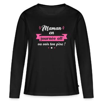 maman en journée off, cadeau fête des mères - T-shirt manches longues Premium bio Femme - noir - Devant - Julia (174cm)