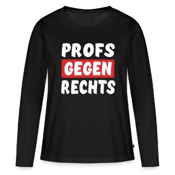 Profs Gegen Rechts - Rechts Nein Danke - Frauen Premium Bio Langarmshirt - Schwarz - Vorne - Julia (174cm)