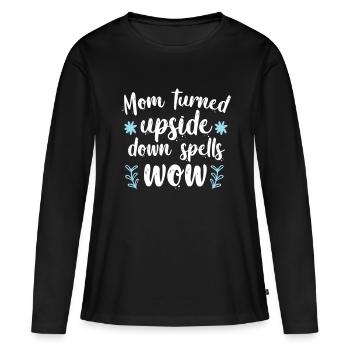 Maman à l’envers sort wow - T-shirt manches longues Premium bio Femme - noir - Devant - Julia (174cm)