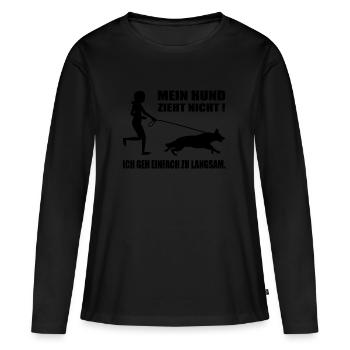 Hundehalter Mein Hund Zieht lustige Geschenkidee - Frauen Premium Bio Langarmshirt - Schwarz - Vorne - Julia (174cm)