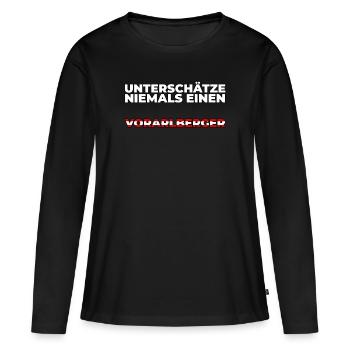 Vorarlberger Österreich lustiges Geschenk - Frauen Premium Bio Langarmshirt - Schwarz - Vorne - Julia (174cm)