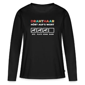 Drahthaar hört aufs Wort - Frauen Premium Bio Langarmshirt - Schwarz - Vorne - Julia (174cm)