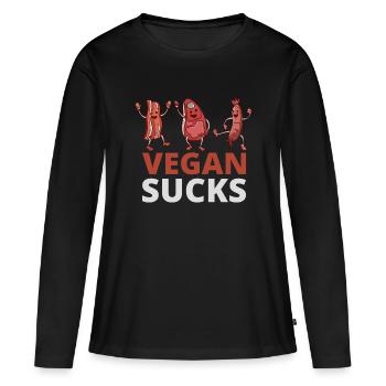Anti vegan Scheiße Fleischesser antivegan Geschenk - Frauen Premium Bio Langarmshirt - Schwarz - Vorne - Julia (174cm)