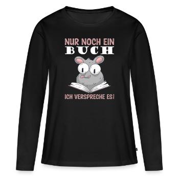 Leseratte - nur noch ein Buch - Frauen Premium Bio Langarmshirt - Schwarz - Vorne - Julia (174cm)