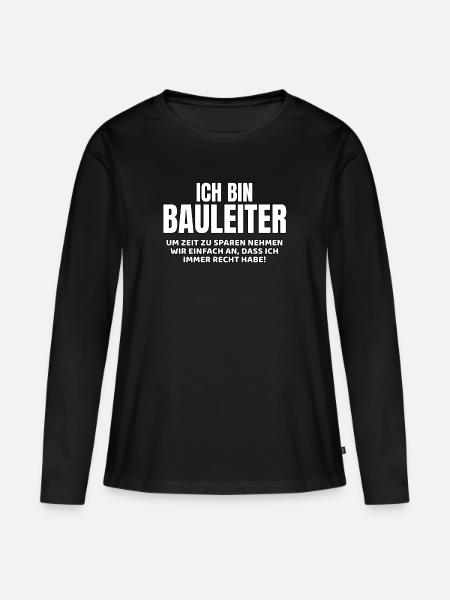 Bauleiter lustiger Spruch - Frauen Premium Bio Langarmshirt - Schwarz