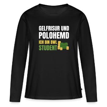 Gelfrisur & Polohemd Ich Bin BWL Student - Frauen Premium Bio Langarmshirt - Schwarz - Vorne - Julia (174cm)
