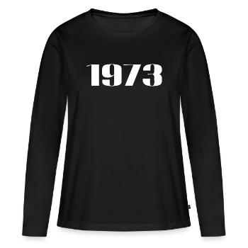 1973 - Cadeau né en 1973 - T-shirt manches longues Premium bio Femme - noir - Devant - Julia (174cm)