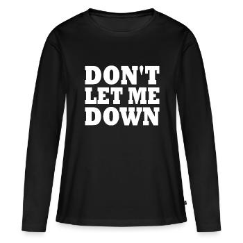 Don't let me down - T-shirt manches longues Premium bio Femme - noir - Devant - Julia (174cm)