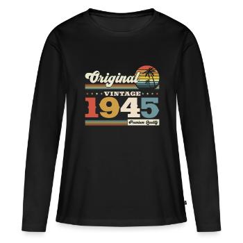 Original 1945 Vintage 1945 Birthday 1945 - Women's Premium Organic Long Sleeve Shirt - black - Front - Julia (174cm)