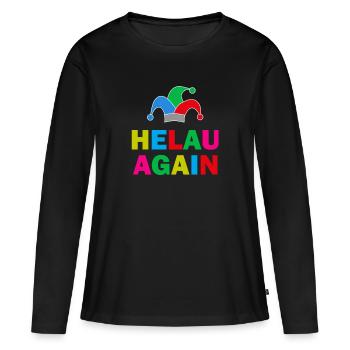 Helau Again Karneval Fasching - Frauen Premium Bio Langarmshirt - Schwarz - Vorne - Julia (174cm)