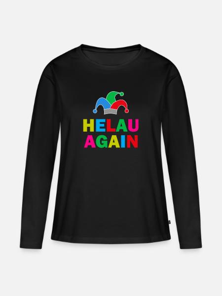Helau Again Karneval Fasching - Frauen Premium Bio Langarmshirt - Schwarz