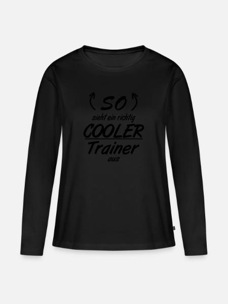 Trainer - So sieht eine richtig coole Trainer aus - Frauen Premium Bio Langarmshirt - Schwarz