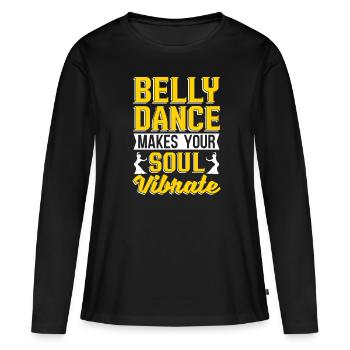 La danse du ventre fait vibrer votre âme pour le ventre - T-shirt manches longues Premium bio Femme - noir - Devant - Julia (174cm)