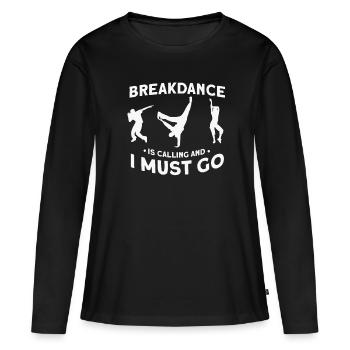 Breakdancing - Frauen Premium Bio Langarmshirt - Schwarz - Vorne - Julia (174cm)