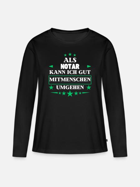 Als Notar Mitmenschen Umgehen. - Frauen Premium Bio Langarmshirt - Schwarz