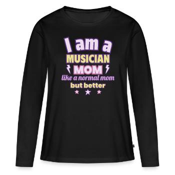 Musician Mom, Gift Mother's Day, Music - Women's Premium Organic Long Sleeve Shirt - black - Front - Julia (174cm)