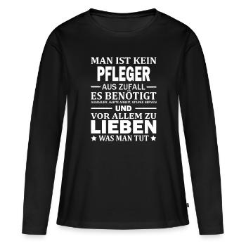 Man Ist Kein Pfleger Aus Zufall Pflege Pflegekraft - Frauen Premium Bio Langarmshirt - Schwarz - Vorne - Julia (174cm)