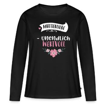 Mutterliebe - unendlich wertvoll - Frauen Premium Bio Langarmshirt - Schwarz - Vorne - Julia (174cm)