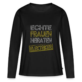 real women marry electrician - Women's Premium Organic Long Sleeve Shirt - black - Front - Julia (174cm)