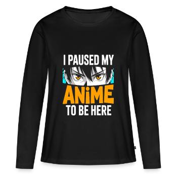 J’ai mis mon anime en pause pour être ici - T-shirt manches longues Premium bio Femme - noir - Devant - Julia (174cm)
