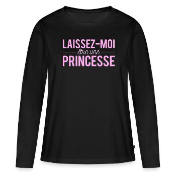 Laissez Moi Etre Une Princesse Chieuse Humour - T-shirt manches longues Premium bio Femme - noir - Devant - Julia (174cm)