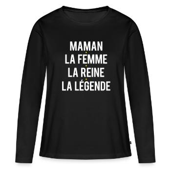 Maman Femme Reine Légende Fête Des Mères Humour - T-shirt manches longues Premium bio Femme - noir - Devant - Julia (174cm)