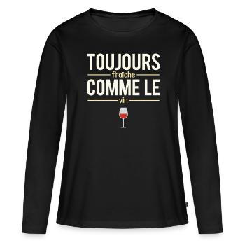 Toujours Fraîche Comme Le Vin Apéro Humour - T-shirt manches longues Premium bio Femme - noir - Devant - Julia (174cm)