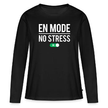 En mode no stress sans pression humour - T-shirt manches longues Premium bio Femme - noir - Devant - Julia (174cm)