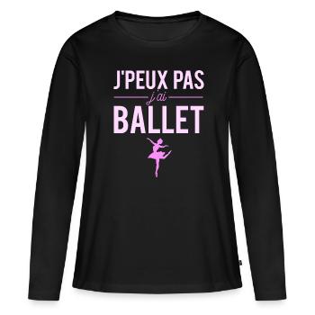 J'peux pas j'ai ballet cadeau danseuse humour - T-shirt manches longues Premium bio Femme - noir - Devant - Julia (174cm)