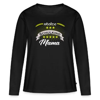 Schule Kindergarten Einschulung Schulkind Mama - Frauen Premium Bio Langarmshirt - Schwarz - Vorne - Julia (174cm)
