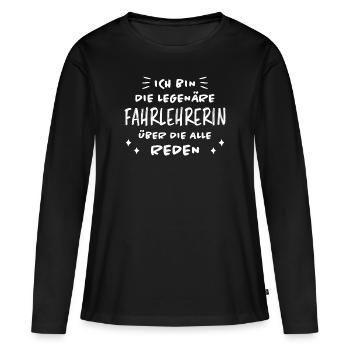 Fahrlehrerin Fahrschule Fun Fahrlehrerin Geschenk - Frauen Premium Bio Langarmshirt - Schwarz - Vorne - Julia (174cm)