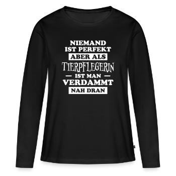 Tierpflegerin Spruch Lustig Tierpflegerin Geschenk - Frauen Premium Bio Langarmshirt - Schwarz - Vorne - Julia (174cm)