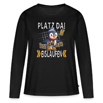 Make room! I Have To Go Ice Skating Funny Penguin - Women's Premium Organic Long Sleeve Shirt - black - Front - Julia (174cm)