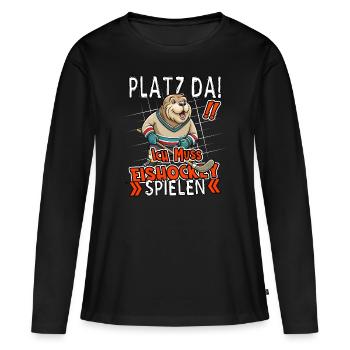Make room! I gotta play ice hockey funny seal - Women's Premium Organic Long Sleeve Shirt - black - Front - Julia (174cm)