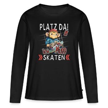 Platz Da! Ich Muss Skaten Lustiger Affe - Frauen Premium Bio Langarmshirt - Schwarz - Vorne - Julia (174cm)
