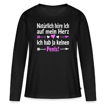 Natürlich höre ich auf mein Herz ich habe ja keine - Frauen Premium Bio Langarmshirt - Schwarz - Vorne - Julia (174cm)
