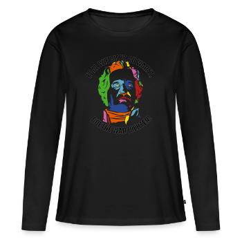 egal wie dicht du warst, goethe war dichter - Frauen Premium Bio Langarmshirt - Schwarz - Vorne - Julia (174cm)