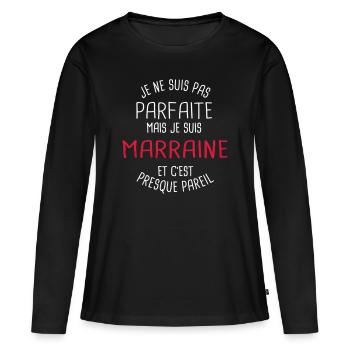 Pas parfaite mais marraine - T-shirt manches longues Premium bio Femme - noir - Devant - Julia (174cm)